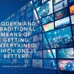 Modern-And-Traditional-Means-Of-Getting-Entertained