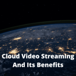 Cloud Video Streaming