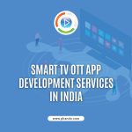 Smart TV OTT App Development Services In India