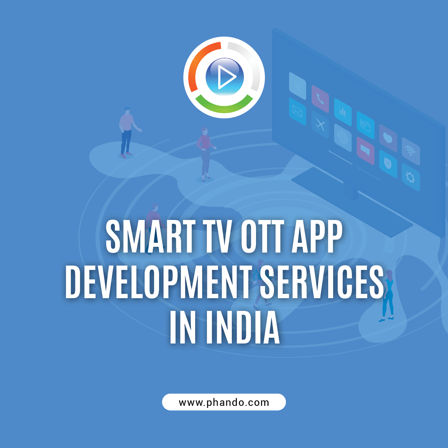 Smart TV OTT App Development Services In India